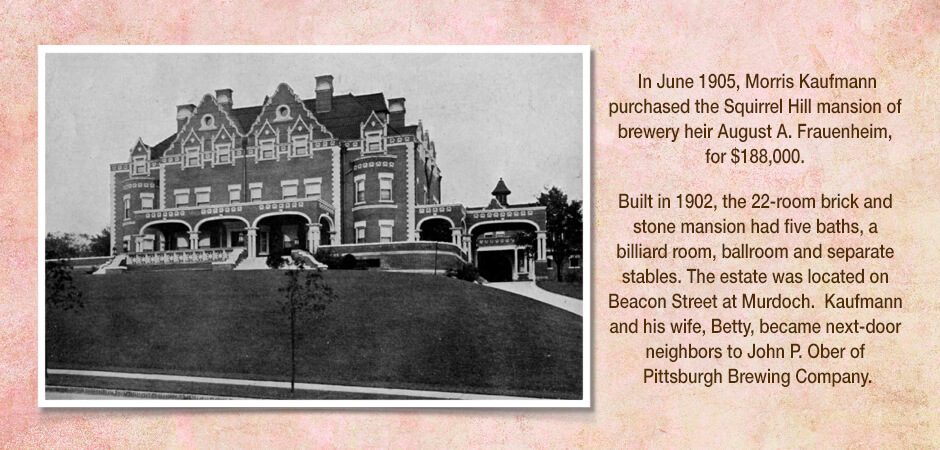 Morris Kaufmann Squirrel Hill Mansion