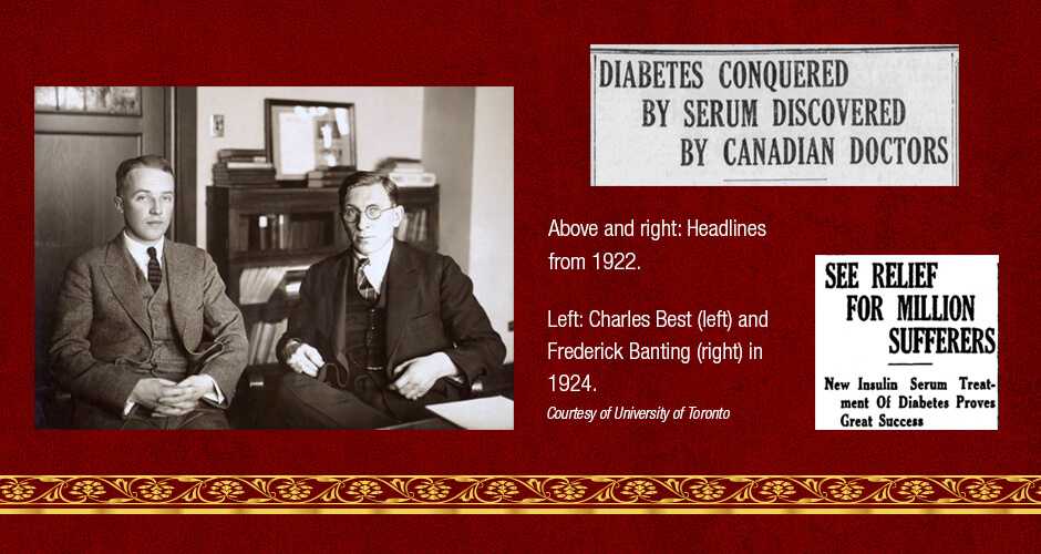 Photo of Charles Best and Frederick Banting in 1924 and newspaper headlines about insulin serum from 1922