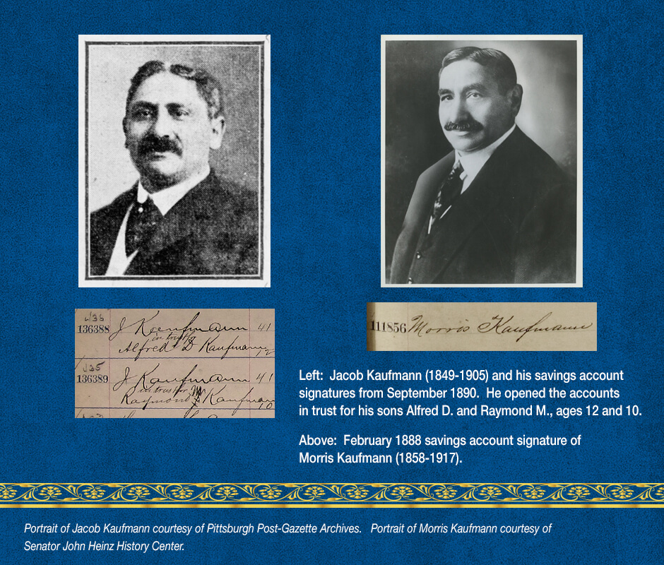 Portraits of Jacob Kaufmann and Morris Kaufmann, and their Dollar Bank account signatures.