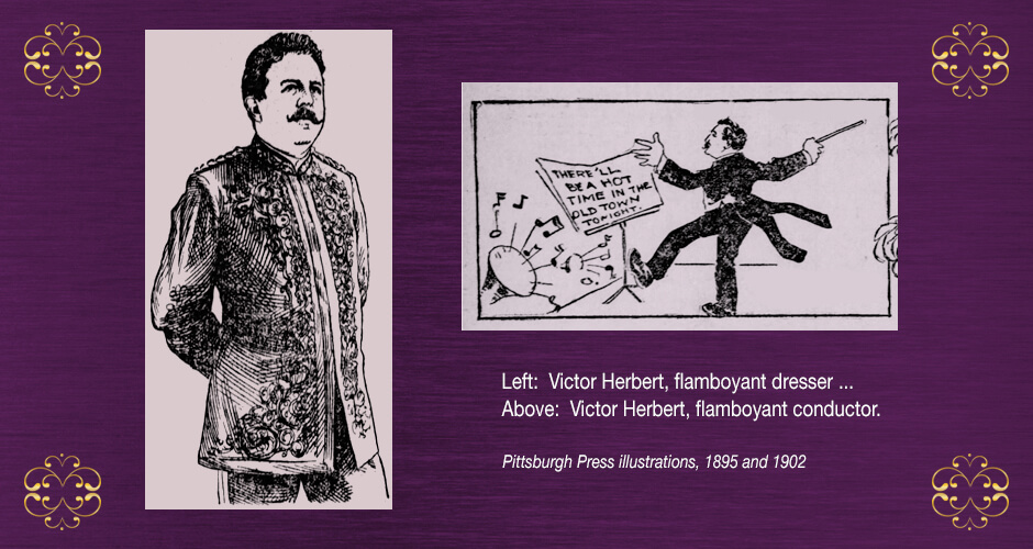 Pittsburgh Press illustrations of Victor Herbert.