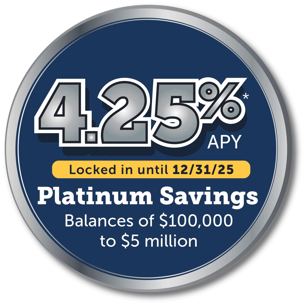Platinum Savings 4.25% APY*